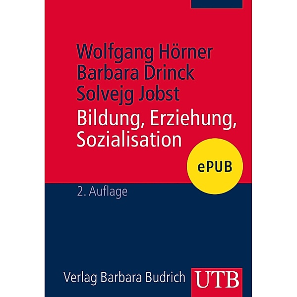 Bildung, Erziehung, Sozialisation, Wolfgang Hörner, Barbara Drinck, Solvejg Jobst