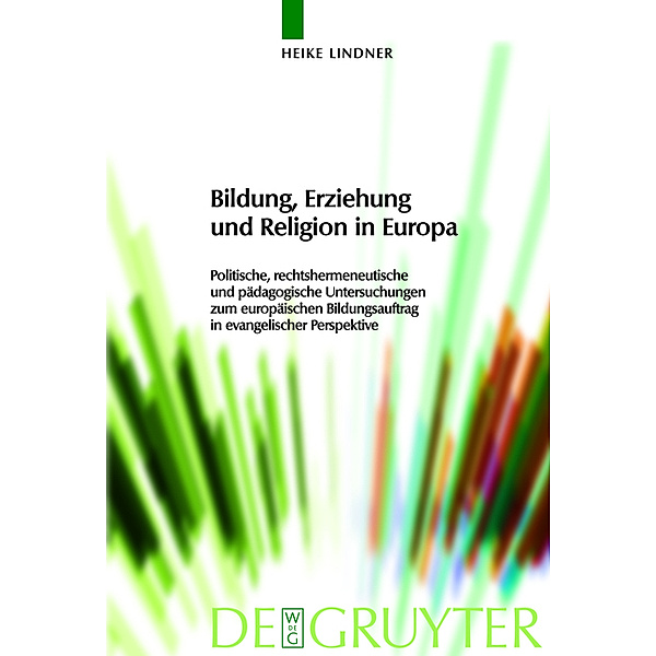 Bildung, Erziehung und Religion in Europa, Heike Lindner