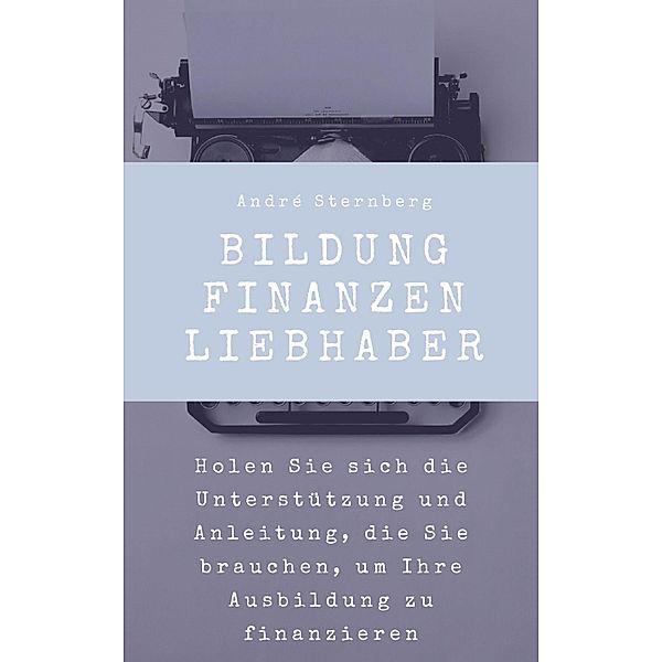 Bildung Finanzen Liebhaber, Andre Sternberg