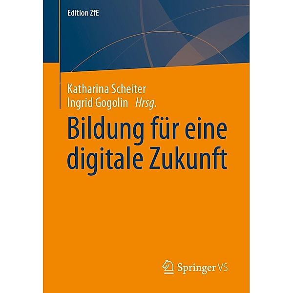 Bildung für eine digitale Zukunft / Edition ZfE Bd.15