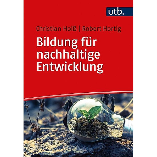 Bildung für nachhaltige Entwicklung, Christian Hoiß, Robert Hortig