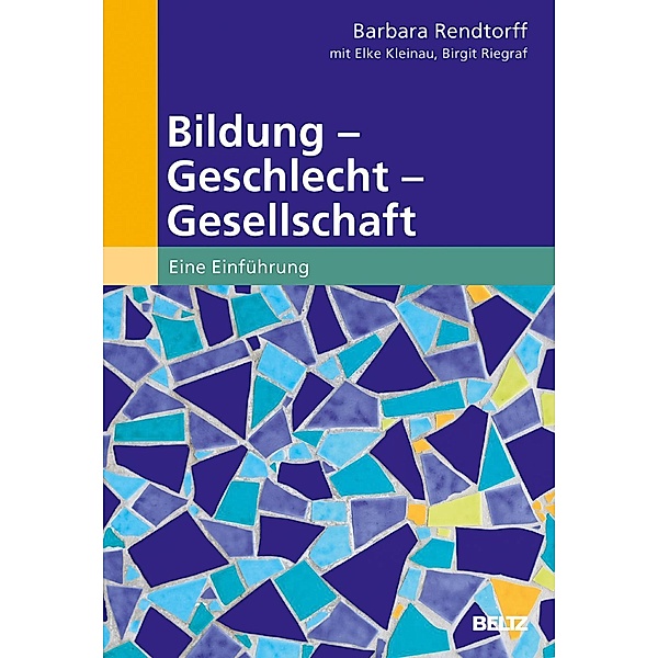 Bildung - Geschlecht - Gesellschaft, Barbara Rendtorff