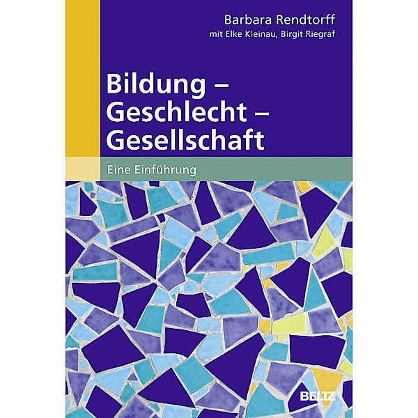 Bildung - Geschlecht - Gesellschaft, Barbara Rendtorff
