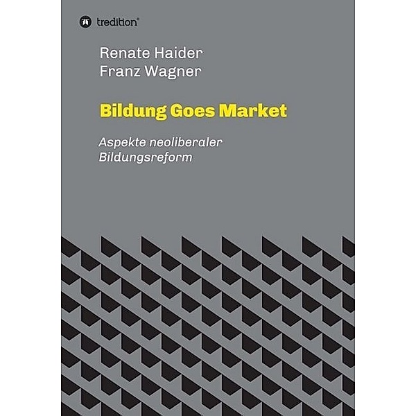Bildung Goes Market, Renate Haider Franz Wagner