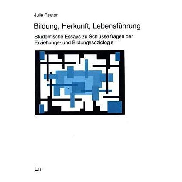 Bildung, Herkunft, Lebensführung, Julia Reuter