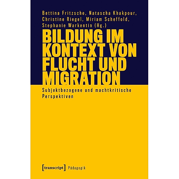 Bildung im Kontext von Flucht und Migration / Pädagogik