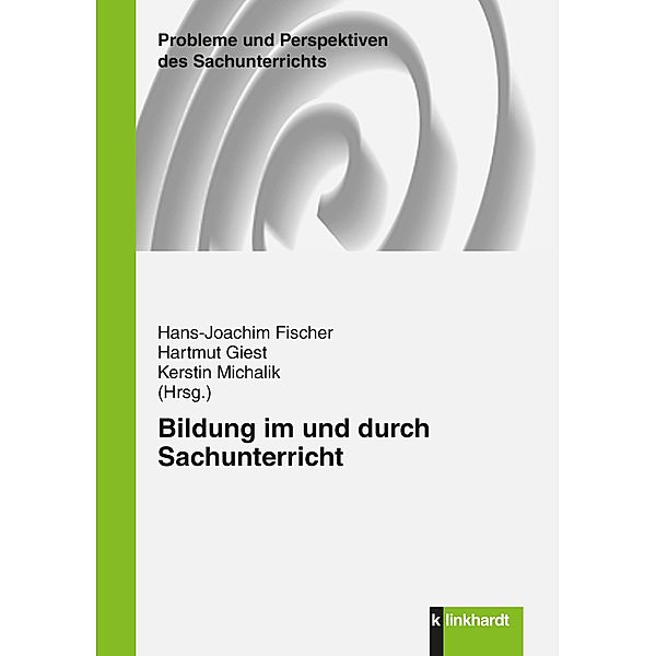 Bildung im und durch Sachunterricht