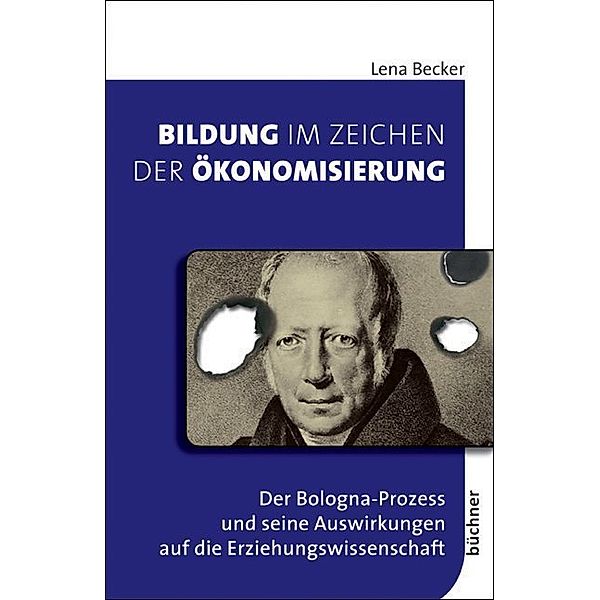 Bildung im Zeichen der Ökonomisierung, Lena Becker