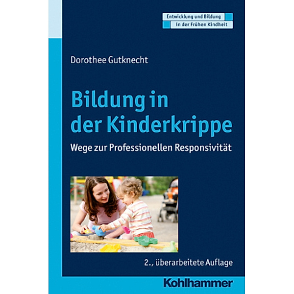 Bildung in der Kinderkrippe, Dorothee Gutknecht