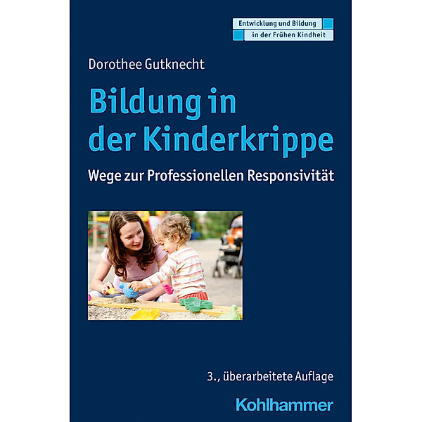 Bildung in der Kinderkrippe, Dorothee Gutknecht