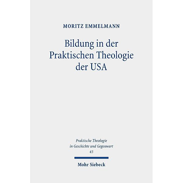 Bildung in der Praktischen Theologie der USA, Moritz Emmelmann