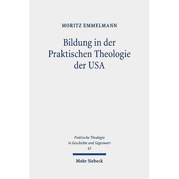 Bildung in der Praktischen Theologie der USA, Moritz Emmelmann