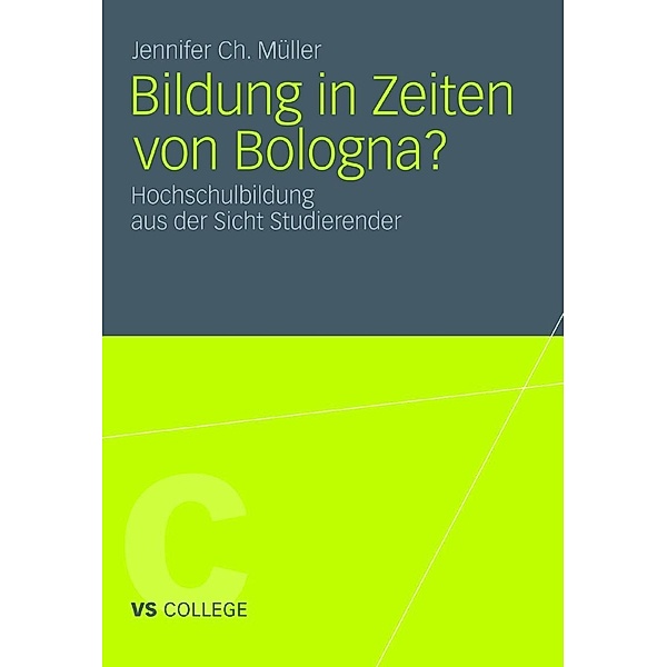 Bildung in Zeiten von Bologna? / VS College, Jennifer Ch. Müller