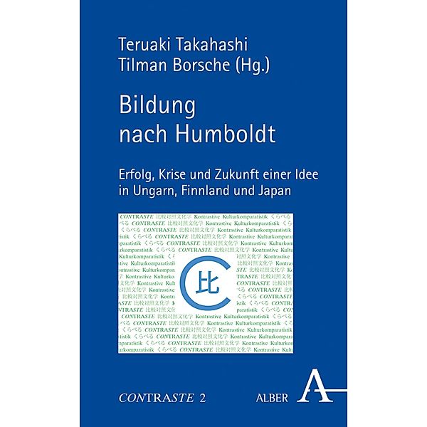 Bildung nach Humboldt / CONTRASTE - Studien zur japanisch-deutschen Kulturkomparatistik Bd.2