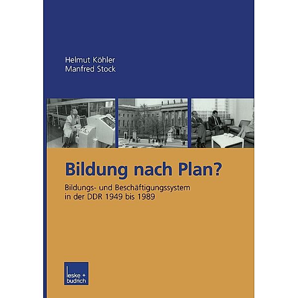 Bildung nach Plan?, Helmut Köhler, Manfred Stock