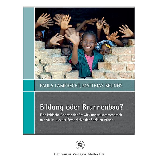 Bildung oder Brunnenbau?, Paula Lamprecht, Matthias Brungs