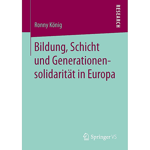 Bildung, Schicht und Generationensolidarität in Europa, Ronny König