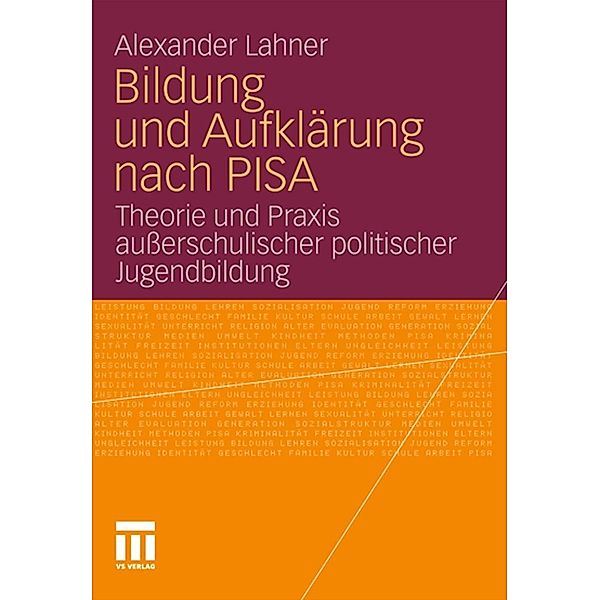 Bildung und Aufklärung nach PISA, Alexander Lahner