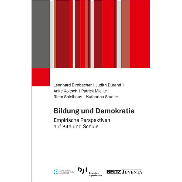 Bildung und Demokratie, Leonhard Birnbacher, Judith Durand, Anke Költsch, Patrick Mielke, Riem Spielhaus, Katharina Stadler