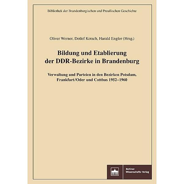 Bildung und Etablierung der DDR-Bezirke in Brandenburg