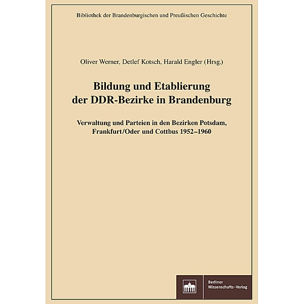 Bildung und Etablierung der DDR-Bezirke in Brandenburg