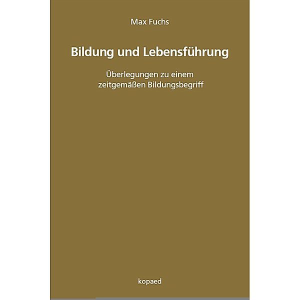 Bildung und Lebensführung, Max Fuchs