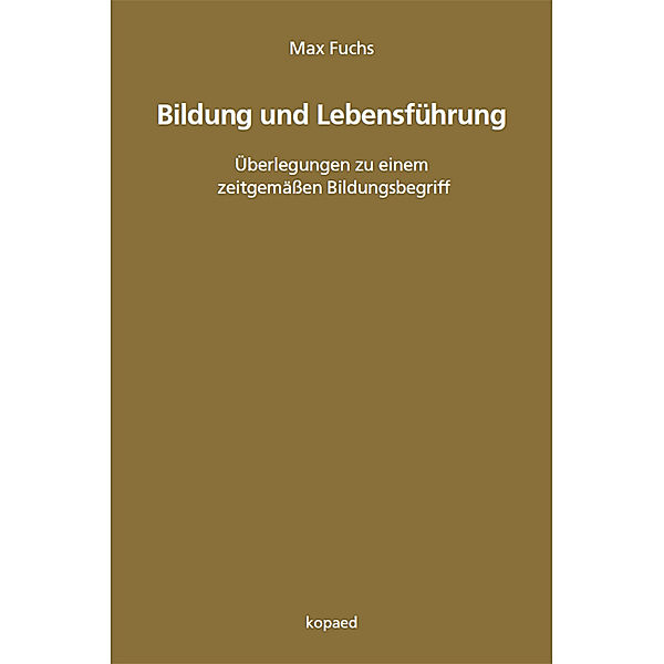 Bildung und Lebensführung, Max Fuchs