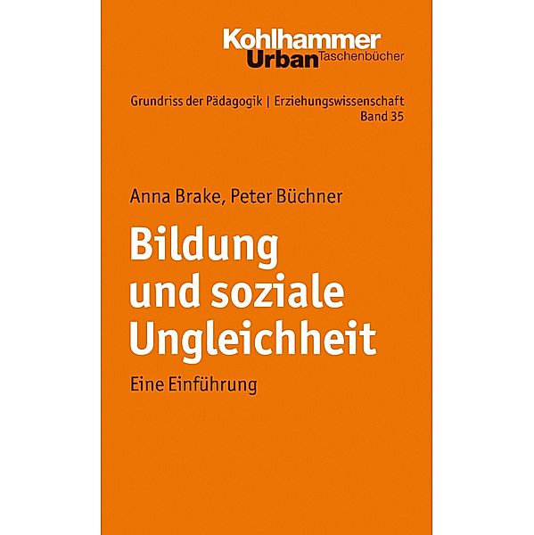Bildung und soziale Ungleichheit, Anna Brake, Peter Büchner