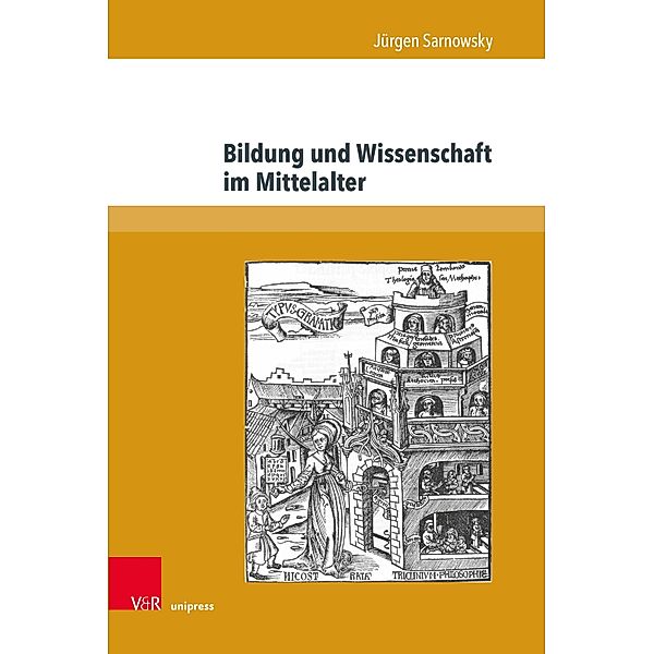 Bildung und Wissenschaft im Mittelalter / Nova Mediaevalia, Jürgen Sarnowsky
