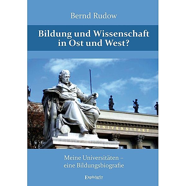 Bildung und Wissenschaft in Ost und West?, Bernd Rudow