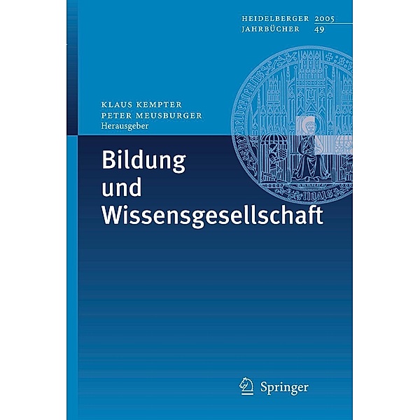 Bildung und Wissensgesellschaft / Heidelberger Jahrbücher Bd.49