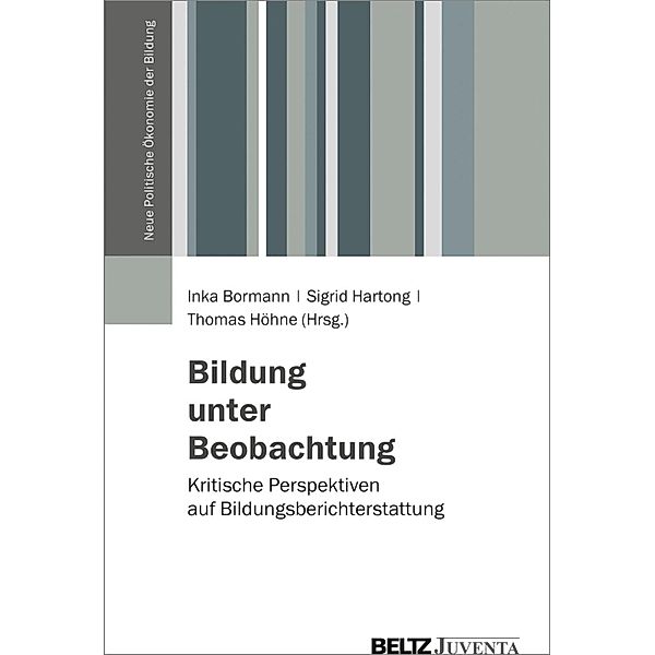 Bildung unter Beobachtung / Neue Politische Ökonomie der Bildung