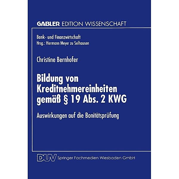 Bildung von Kreditnehmereinheiten gemäß § 19 Abs. 2 KWG / Bank- und Finanzwirtschaft