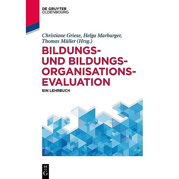 Bildungs- und Bildungsorganisationsevaluation / De Gruyter Studium