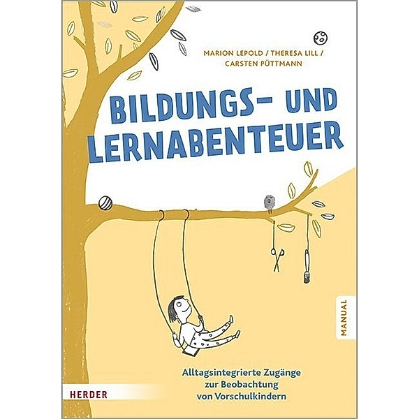 Bildungs- und Lernabenteuer: Manual, Marion Lepold, Carsten Püttmann, Theresa Lill