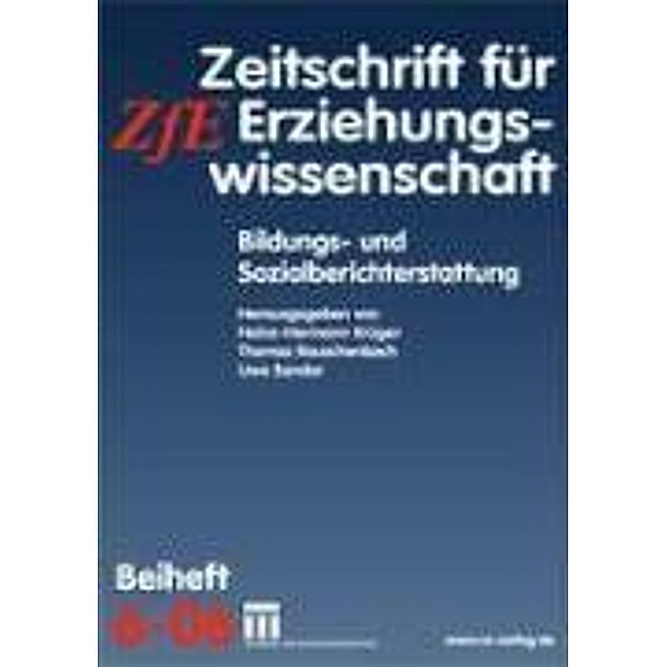Bildungs- und Sozialberichterstattung / Zeitschrift für Erziehungswissenschaft - Sonderheft, Heinz-Hermann Krüger, Thomas Rauschenbach, Uwe Sander