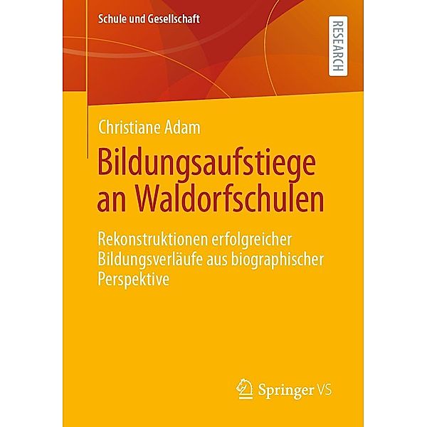 Bildungsaufstiege an Waldorfschulen / Schule und Gesellschaft Bd.50, Christiane Adam