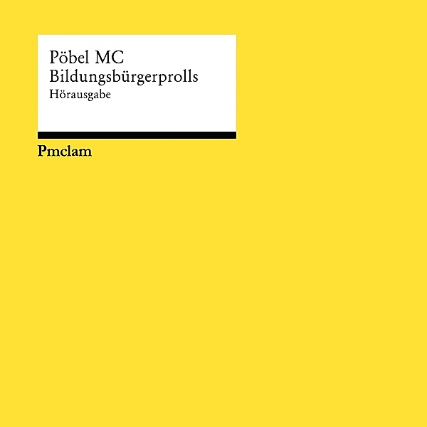 Bildungsbürgerprolls (Gatefold) (Vinyl), Pöbel Mc
