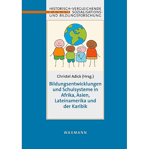 Bildungsentwicklungen und Schulsysteme in Afrika, Asien, Lateinamerika und der Karibik