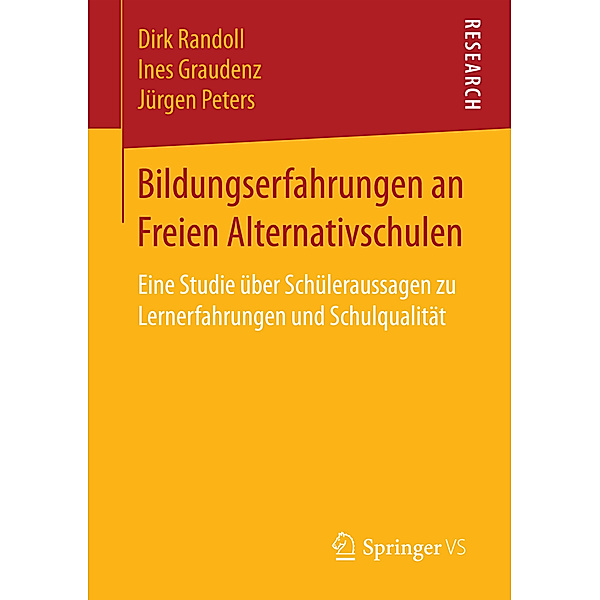 Bildungserfahrungen an Freien Alternativschulen, Dirk Randoll, Ines Graudenz, Jürgen Peters