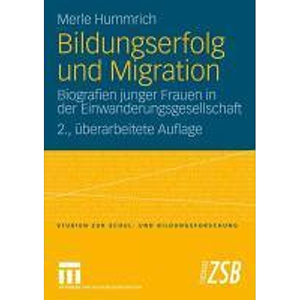 Bildungserfolg und Migration / Studien zur Schul- und Bildungsforschung, Merle Hummrich