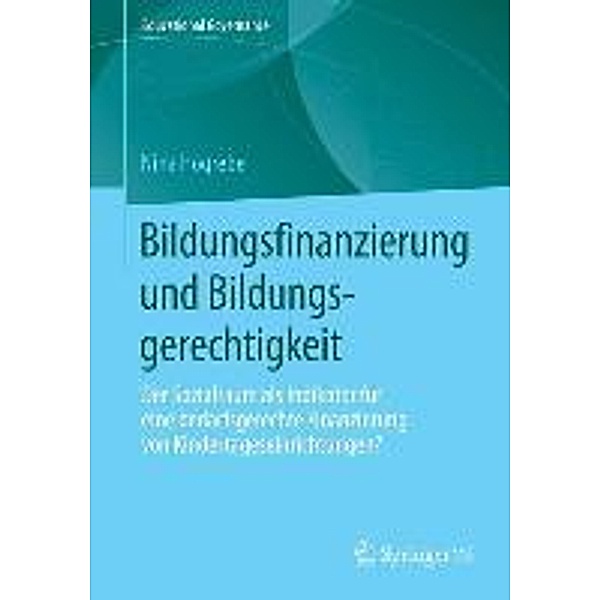 Bildungsfinanzierung und Bildungsgerechtigkeit / Educational Governance Bd.24, Nina Hogrebe