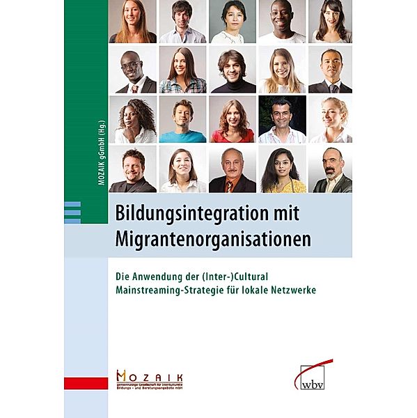 Bildungsintegration mit Migrantenorganisationen, Mozaik gemeinnützige Gesell. für interkulturelle Bildungs- u. Bera, Annalena Böhmer, Cemalettin Özer