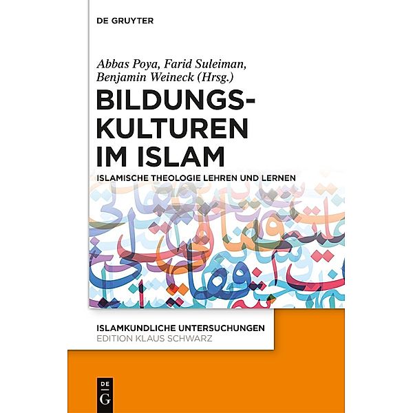 Bildungskulturen im Islam / Islamkundliche Untersuchungen Bd.347