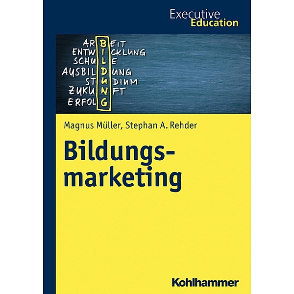 Bildungsmarketing, Magnus Müller, Stephan A. Rehder