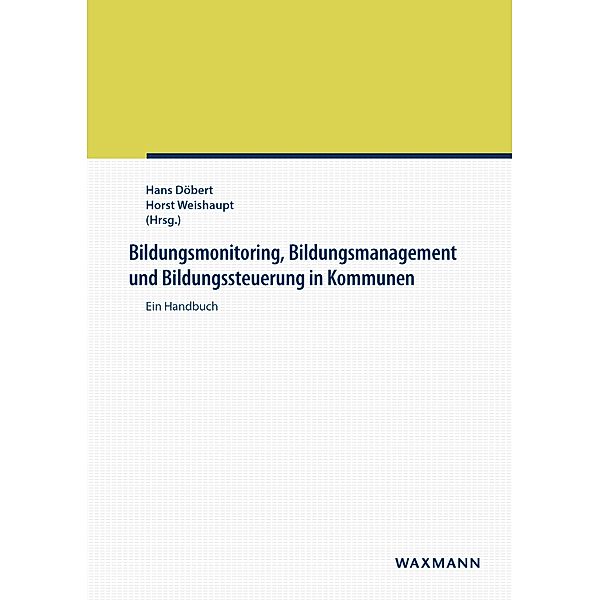 Bildungsmonitoring, Bildungsmanagement und Bildungssteuerung in Kommunen