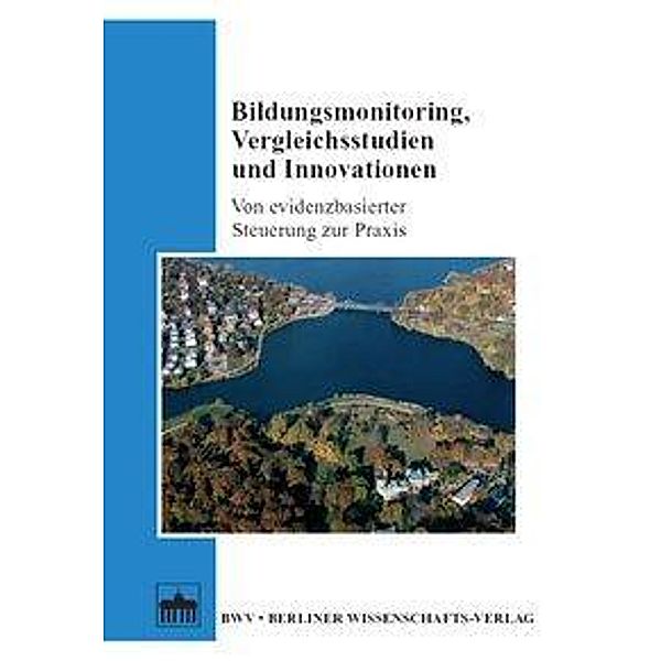 Bildungsmonitoring, Vergleichsstudien und Innovationen