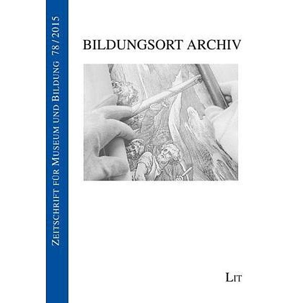 Bildungsort Archiv