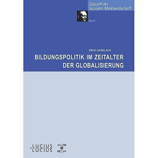 Bildungspolitik im Zeitalter der Globalisierung, Erich Gundlach