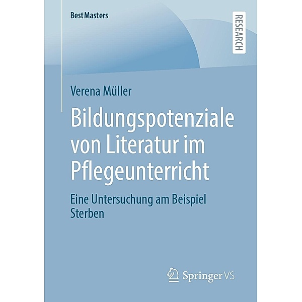 Bildungspotenziale von Literatur im Pflegeunterricht / BestMasters, Verena Müller